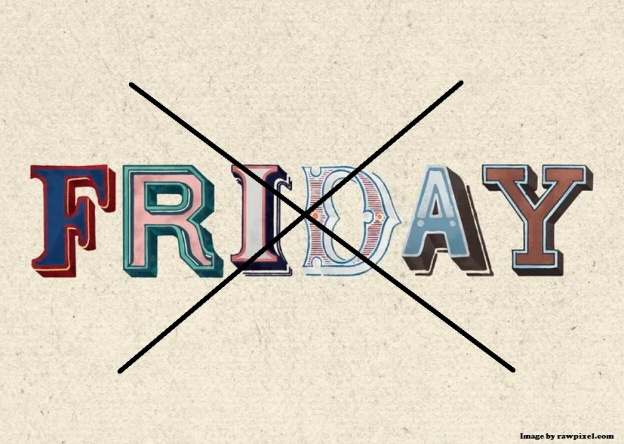 NEW NORMAL - No more Fridays